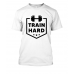 Train Hard unisex tshirt
