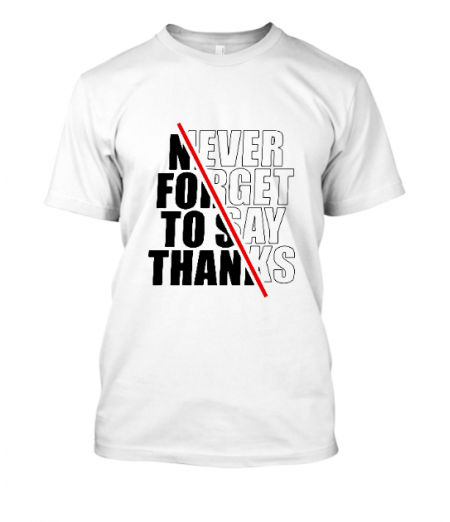 never forget to sy thanks