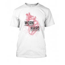 work hard work hard