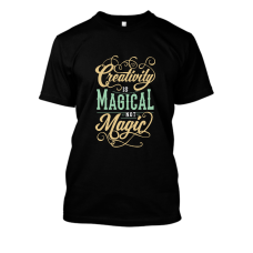 Creativity is Magical not Magic Creativity is Magical not Magic