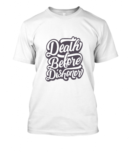 Death Before Dishonor