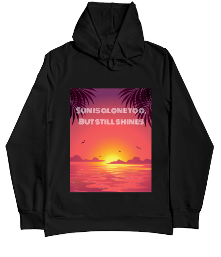 Sun is alone too, but still shines